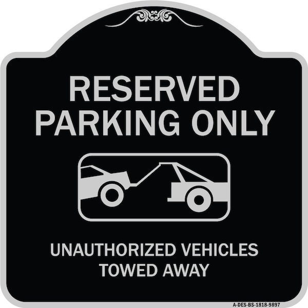 Designer Series-Resident Parking Unauthorized Vehicles Towed Away With Gr, 18" x 18", BS-1818-9897